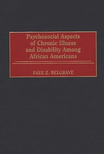 Beispielbild fr Psychosocial Aspects of Chronic Illness and Disability Among African Americans zum Verkauf von Hay-on-Wye Booksellers