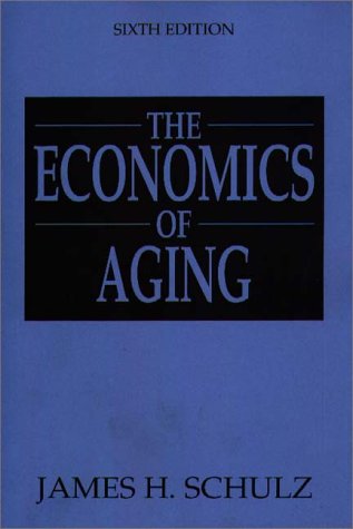 Stock image for The Economics of Aging, 6th Edition for sale by Phatpocket Limited