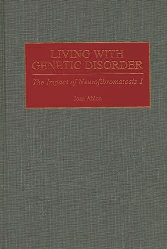 Beispielbild fr Living With Genetic Disorder: The Impact of Neurofibromatosis 1 zum Verkauf von Anybook.com