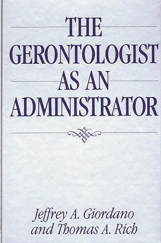 Beispielbild fr The Gerontologist as an Administrator zum Verkauf von Better World Books