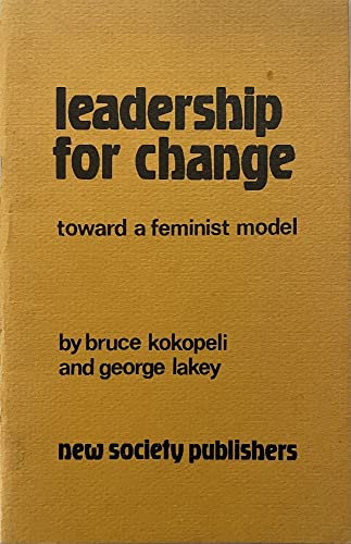 Imagen de archivo de Leadership for Change Toward a Feminist Model a la venta por Direct Link Marketing