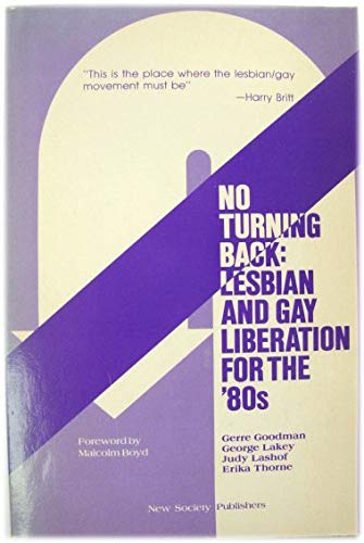 Imagen de archivo de No Turning Back : Lesbian and Gay Liberation for the '80s a la venta por Better World Books