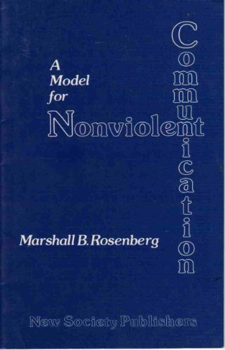 Model for Nonviolent Communication (9780865710290) by Marshall B. Rosenberg