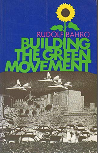 9780865710795: Title: Building the Green Movement