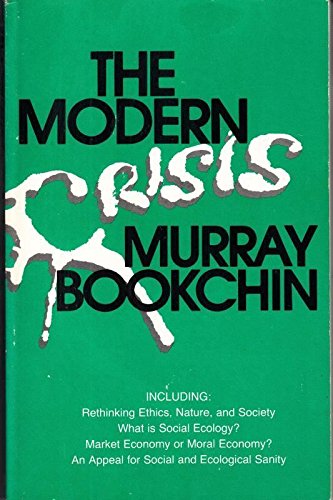 9780865710849: The Modern Crisis