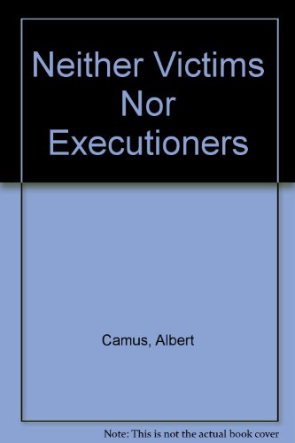 9780865710856: Neither Victims Nor Executioners