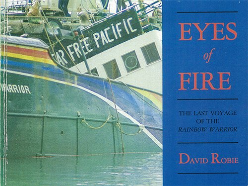 9780865711136: Eyes of Fire: The Last Voyage of the Rainbow Warrior