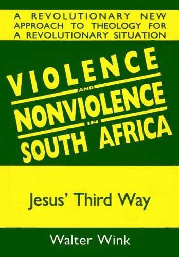 Stock image for Violence and Nonviolence in South Africa : Jesus's Third Way for sale by Better World Books Ltd