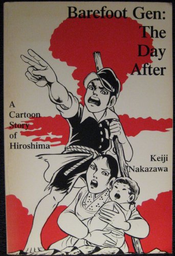 Beispielbild fr Barefoot Gen: The Day After zum Verkauf von Robinson Street Books, IOBA