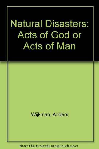 9780865711266: Natural Disasters: Acts of God or Acts of Man