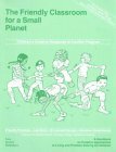 Stock image for The Friendly Classroom for a Small Planet: A Handbook on Creative Approaches to Living and Problem Solving for Children for sale by SecondSale