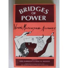 Beispielbild fr Bridges of Power: Women's Multicultural Alliances zum Verkauf von Robinson Street Books, IOBA