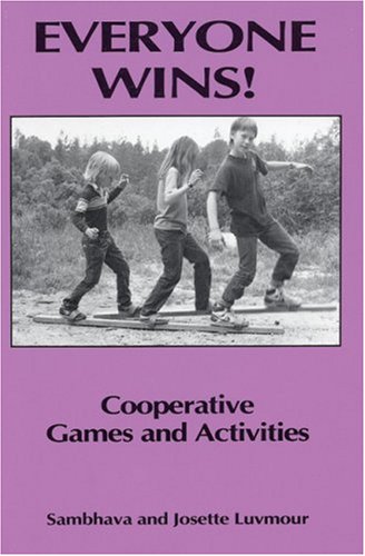 EVERYONE WINS!: Cooperative Games and Activities