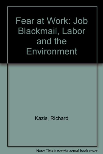 9780865712065: Fear at Work: Job Blackmail, Labor and the Environment