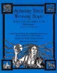 Beispielbild fr Spinning Tales, Weaving Hope: Stories, Storytelling and Activities for Peace, Justice and the Environment zum Verkauf von Half Price Books Inc.