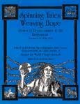 Stock image for Spinning Tales, Weaving Hope : Stories, Storytelling and Activities for Peace, Justice, and the Environment for sale by Better World Books