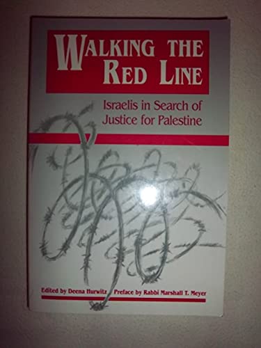 Beispielbild fr Walking the Red Line: Israelis in Search of Justice for Palestine zum Verkauf von medimops