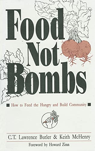 9780865712393: Food Not Bombs: How to Feed the Hungry and Build Community