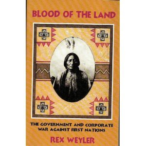 Stock image for Blood of the land, the government and corporate wa for sale by N. Fagin Books