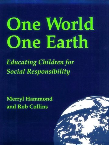 Imagen de archivo de One World, One Earth: Educating Children for Social Responsibility a la venta por cornacres