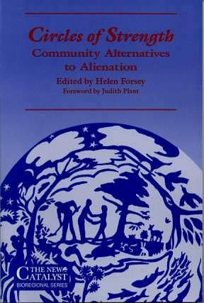 Stock image for Circles of Strength: Community Alternatives to Alienation for sale by ThriftBooks-Dallas