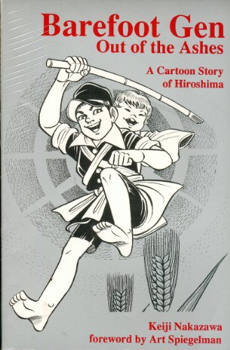 9780865712812: Barefoot Gen: Out of the Ashes (A Cartoon Story of Hiroshima)