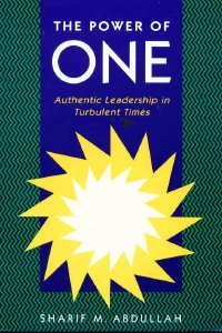 Stock image for The Power of One : Authentic Leadership in Turbulent Times for sale by Better World Books