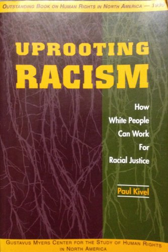 Beispielbild fr Uprooting Racism : How White People Can Work for Racial Justice zum Verkauf von Better World Books