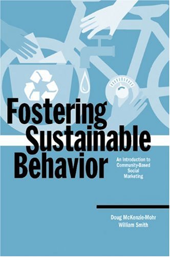 9780865714069: Fostering Sustainable Behaviour: An Introduction to Community-based Social Marketing (Education for Sustainability Series)