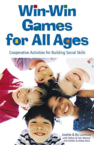 Beispielbild fr Win-Win Games for All Ages: Cooperative Activities for Building Social Skills zum Verkauf von WorldofBooks