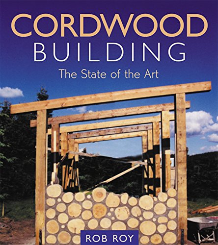 Stock image for Cordwood Building: The State of the Art (Natural Building Series) for sale by HPB-Diamond