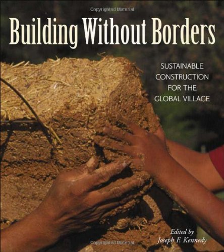 Stock image for Building Without Borders Sustainable Construction for the Global Village for sale by TextbookRush