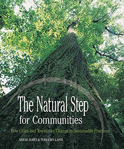 9780865714915: The Natural Step for Communities: How Cities and Towns Can Change to Sustainable Practices