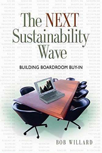 Imagen de archivo de The Next Sustainability Wave : Building Boardroom Buy-In a la venta por Better World Books: West