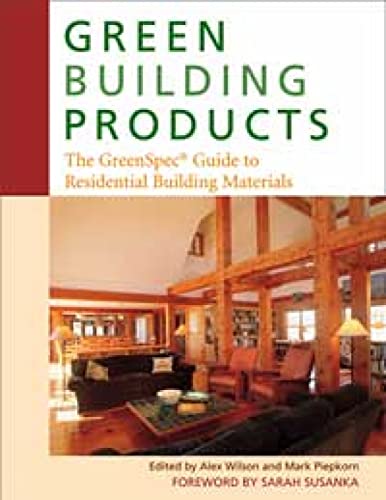 Stock image for Green Building Products : The GreenSpec Guide to Residential Building Materials for sale by Better World Books: West