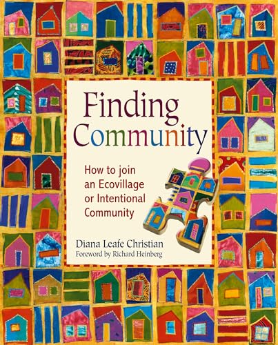 Beispielbild fr Finding Community: How to Join an Ecovillage or Intentional Community zum Verkauf von Goodwill Books