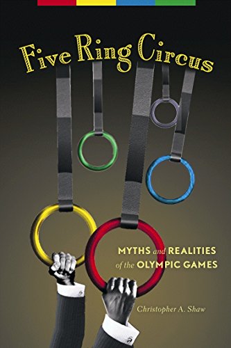 Beispielbild fr Five Ring Circus: Myths and Realities of the Olympic Games zum Verkauf von WorldofBooks