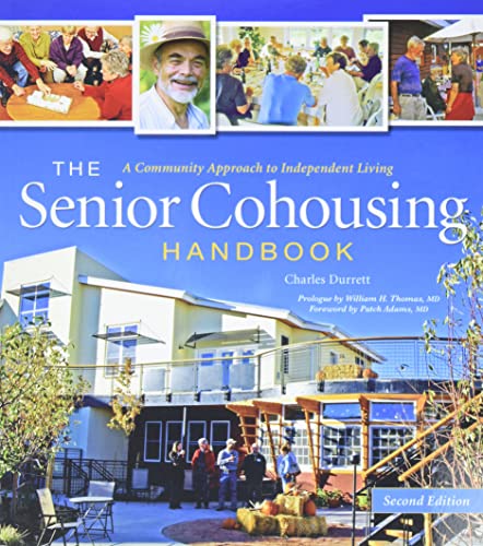 Beispielbild fr The Senior Cohousing Handbook: A Community Approach to Independent Living, 2nd Edition zum Verkauf von BooksRun