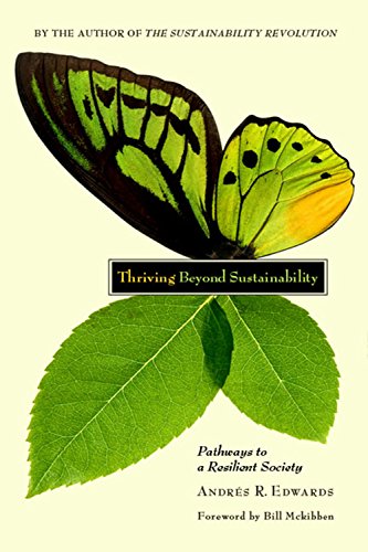 Stock image for Thriving Beyond Sustainability: Pathways to a Resilient Society for sale by Your Online Bookstore