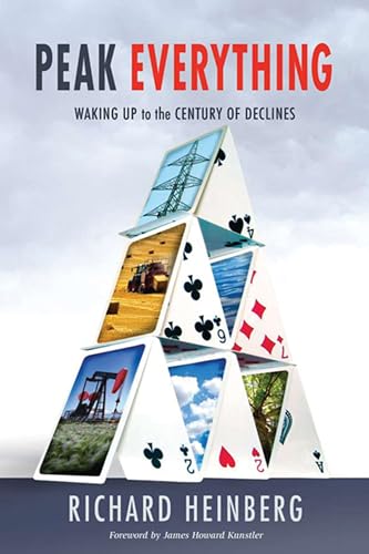 Beispielbild fr Peak Everything : Waking up to the Century of Declines zum Verkauf von Better World Books