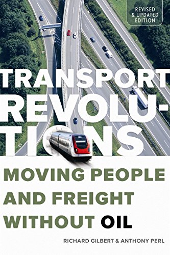 Imagen de archivo de Transport Revolutions : Moving People and Freight Without Oil a la venta por Better World Books: West