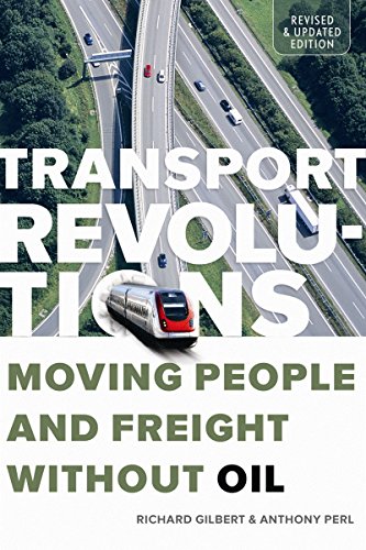 Stock image for Transport Revolutions : Moving People and Freight Without Oil for sale by Better World Books: West