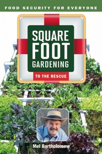 9780865716643: Square Foot Gardening to the Rescue: Food Security for Everyone