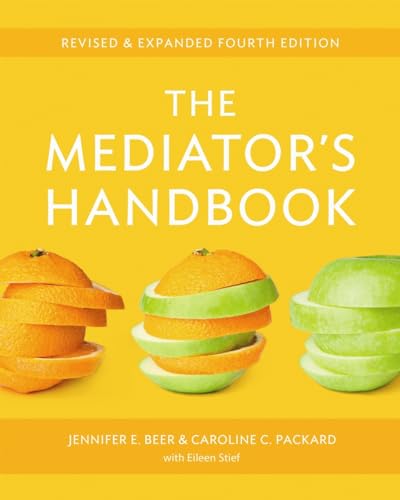 Beispielbild fr The Mediators Handbook: Revised Expanded fourth edition zum Verkauf von Sugarhouse Book Works, LLC