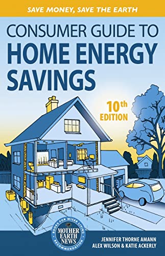 Beispielbild fr Consumer Guide to Home Energy Savings-10th Edition: Save Money, Save the Earth zum Verkauf von SecondSale
