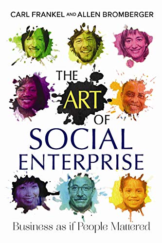 Stock image for The Art of Social Enterprise: Business as if People Mattered for sale by KuleliBooks