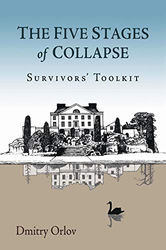 9780865717367: The Five Stages of Collapse: Survivors' Toolkit