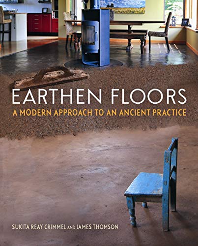 9780865717633: Earthen Floors: A Modern Approach to an Ancient Practice