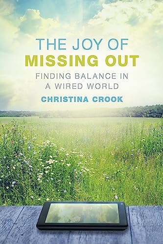 Beispielbild fr The Joy of Missing Out: Finding Balance in a Wired World zum Verkauf von BooksRun