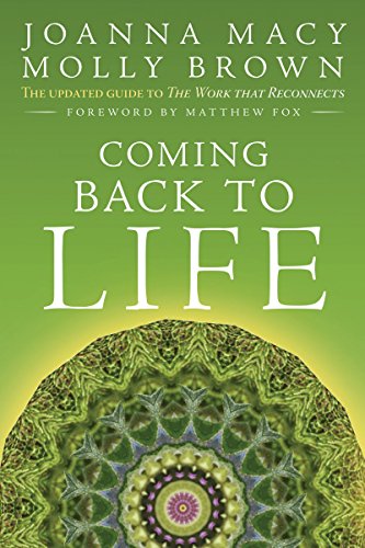 Imagen de archivo de Coming Back to Life: The Updated Guide to the Work That Reconnects a la venta por Books Unplugged